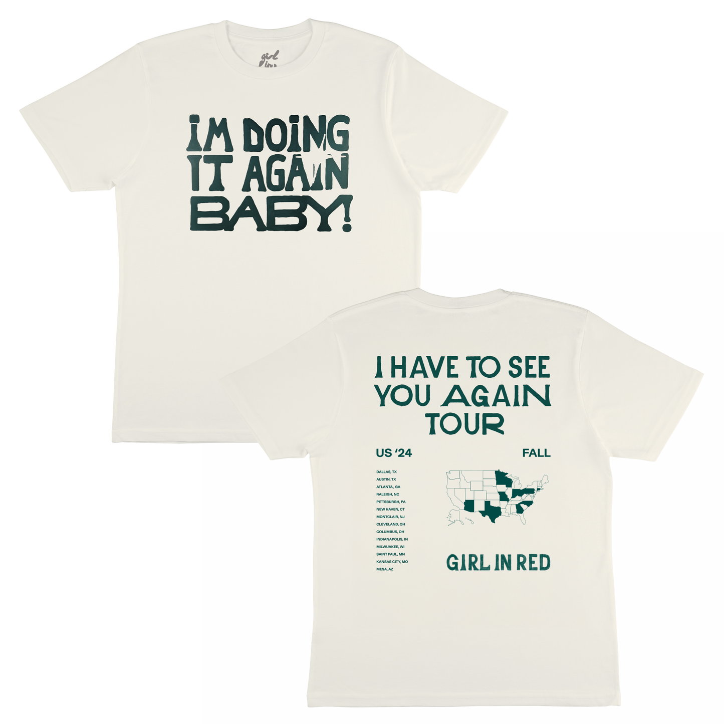 This natural-colored tee is all about bold statements and tour memories. The front features the playful "I'm Doing It Again Baby!" text in deep green, while the back showcases the Fall 2024 US Tour itinerary along with a vintage-inspired map graphic. This shirt combines a heavyweight, durable feel with timeless style.